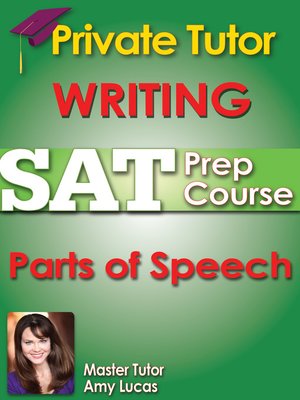 cover image of Private Tutor Updated Writing SAT Prep Course 2 - Parts of Speech
